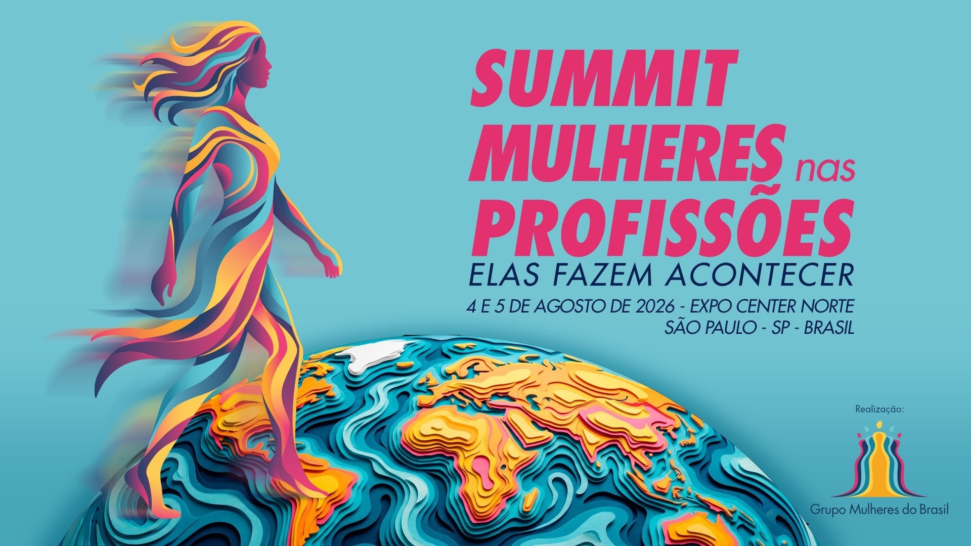 KV do Summit Mulheres nas Profissões: uma mulher estilizada em faixas de cor caminhando sobre o planeta, ao lado do nome do evento em rosa